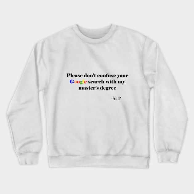 Dont Crewneck Sweatshirt by MayDay